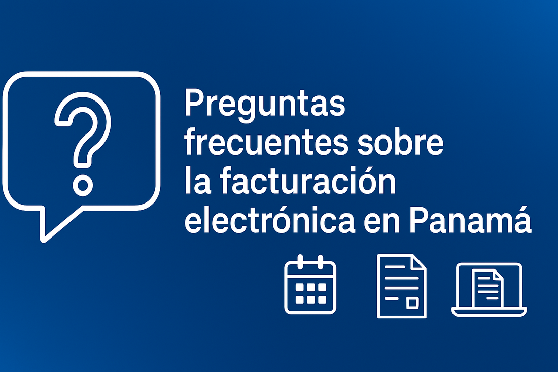 ❓ Preguntas frecuentes sobre la facturación electrónica en Panamá